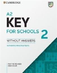 CAMBRIDGE A2 KEY FOR SCHOOLS 2 STUDENTS BOOK WITHOUT ANSWERS ΣΥΛΛΟΓΙΚΟ ΕΡΓΟ από το PLUS4U