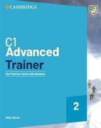 CAMBRIDGE C1 ADVANCED TRAINER 2 (+ DOWNLOADABLE RESOURCES + EBOOK) WITH ANSWERS ΣΥΛΛΟΓΙΚΟ ΕΡΓΟ