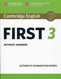 CAMBRIDGE ENGLISH FIRST 3 STUDENTS BOOK WITHOUT ANSWERS ΣΥΛΛΟΓΙΚΟ ΕΡΓΟ από το PLUS4U