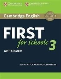 CAMBRIDGE ENGLISH FIRST FOR SCHOOLS 3 WITH ANSWERS ΣΥΛΛΟΓΙΚΟ ΕΡΓΟ