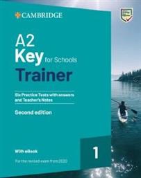 CAMBRIDGE KEY FOR SCHOOLS 1 A2 TRAINER (+ DOWNLOADABLE RESOURCES + EBOOK) WITH ANSWERS ΣΥΛΛΟΓΙΚΟ ΕΡΓΟ από το PLUS4U