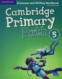 CAMBRIDGE PRIMARY PATH 5 GRAMMAR AND WRITING WORKBOOK ΣΥΛΛΟΓΙΚΟ ΕΡΓΟ