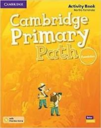 CAMBRIDGE PRIMARY PATH FOUNDATION ACTIVITY BOOK (+ PRACTICE EXTRA) ΣΥΛΛΟΓΙΚΟ ΕΡΓΟ