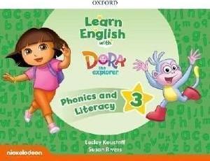 LEARN ENGLISH WITH DORA THE EXPLORER 3 PHONICS AND LITERACY (+ EXTRA ONLINE TEACHERS RESOURCES ) ΣΥΛΛΟΓΙΚΟ ΕΡΓΟ