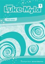LUKE AND MYLA 1 TEST BOOK ΣΥΛΛΟΓΙΚΟ ΕΡΓΟ από το PLUS4U