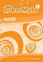 LUKE AND MYLA 2 TEST BOOK ΣΥΛΛΟΓΙΚΟ ΕΡΓΟ