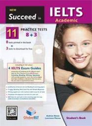 NEW SUCCEED IN IELTS ACADEMIC 11(8+3) PRACTICE TESTS SUDENTS BOOK ΣΥΛΛΟΓΙΚΟ ΕΡΓΟ