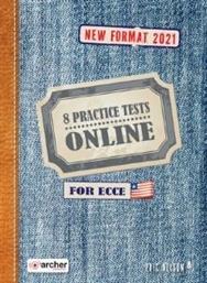 ONLINE 8 PRACTICE TESTS FOR ECCE STUDENTS BOOK 2021 ΣΥΛΛΟΓΙΚΟ ΕΡΓΟ