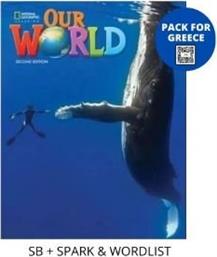 OUR WORLD 2 PACK FOR GREECE (STUDENTS BOOK-SPARK -WORDLIST) BRIT. ED 2ND ED ΣΥΛΛΟΓΙΚΟ ΕΡΓΟ