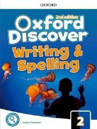 OXFORD DISCOVER 2 WRITING AND SPELLING BOOK 2ND ED ΣΥΛΛΟΓΙΚΟ ΕΡΓΟ από το PLUS4U