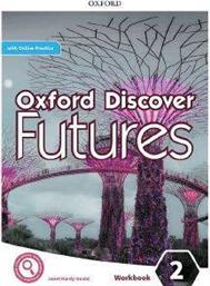 OXFORD DISCOVER FUTURES 2 WORKBOOK (+ONLINE PRACTICE) ΣΥΛΛΟΓΙΚΟ ΕΡΓΟ
