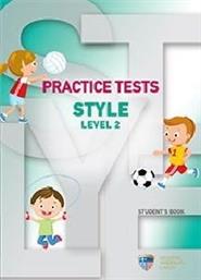 PRACTICE TESTS FOR STYLE LEVEL 2 STUDENTS BOOK ΣΥΛΛΟΓΙΚΟ ΕΡΓΟ από το PLUS4U