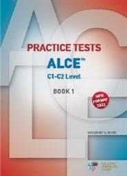 PRACTICE TESTS FOR THE ALCE C1-C2 LEVEL 1 STUDENTS BOOK NEW FORMAT 2022 ΣΥΛΛΟΓΙΚΟ ΕΡΓΟ