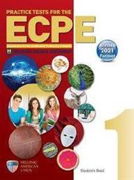 PRACTICE TESTS FOR THE ECPE 1 STUDENTS BOOK REVISED 2021 FORMAT ΣΥΛΛΟΓΙΚΟ ΕΡΓΟ
