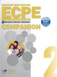 PRACTICE TESTS FOR THE ECPE 2 COMPANION REVISED 2021 FORMAT ΣΥΛΛΟΓΙΚΟ ΕΡΓΟ