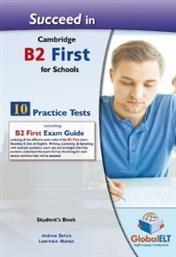 SUCCEED IN CAMBRIDGE B2 FIRST FOR SCHOOLS 10 PRACTICE TESTS SUDENTS BOOK ΣΥΛΛΟΓΙΚΟ ΕΡΓΟ από το PLUS4U