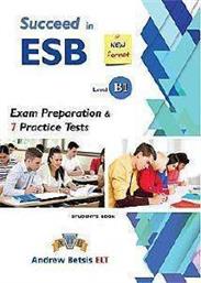 SUCCEED IN ESB BOOK B1 PRACTICE TESTS SUDENTS BOOK 2017 ΣΥΛΛΟΓΙΚΟ ΕΡΓΟ