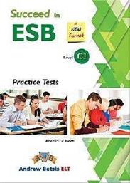 SUCCEED IN ESB BOOK C1 PRACTICE TESTS SUDENTS BOOK 2017 ΣΥΛΛΟΓΙΚΟ ΕΡΓΟ