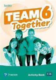 TEAM TOGETHER 6 WORKBOOK ΣΥΛΛΟΓΙΚΟ ΕΡΓΟ