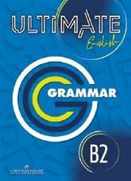 ULTIMATE ENGLISH B2 GRAMMAR AND VOCABULARY INTERNATIONAL ΣΥΛΛΟΓΙΚΟ ΕΡΓΟ