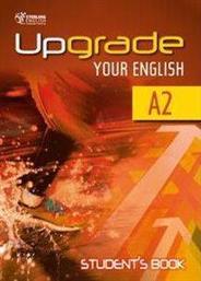 UPGRADE YOUR ENGLISH A2 STUDENTS BOOK ΣΥΛΛΟΓΙΚΟ ΕΡΓΟ