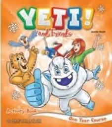 YETI AND FRIENDS ONE YEAR COURSE WORKBOOK ΣΥΛΛΟΓΙΚΟ ΕΡΓΟ