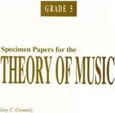 SPECIMEN PAPERS NEW THEORY OF MUSIC ..5