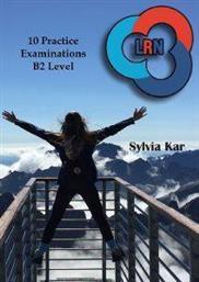 10 PRACTICE EXAMINATIONS FOR THE LRN B2 LEVEL SYLVIA KAR από το PLUS4U