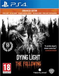 PS4 GAME - DYING LIGHT: THE FOLLOWING ENHANCED EDITION TECHLAND από το PUBLIC