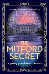THE MITFORD SECRET : DEBORAH MITFORD AND THE CHATSWORTH MYSTERY
