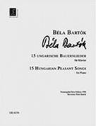 BELA BARTOK - 15 HUNGARIAN PEASANT SONGS FOR VIOLIN AND PIANO UNIVERSAL