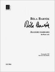 BELA BARTOK - ALLEGRO BARBARO UNIVERSAL