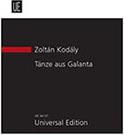 ZOLTAN KODALY - DANCES OF GALANTA FOR ORCHESTRA UNIVERSAL