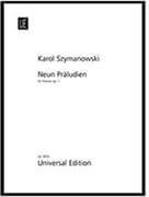 SZYMANOWSKI 9 PRELUDES OP.1 UNIVERSAL