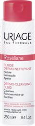 EAU THERMALE ROSELIANE DERMO CLEANSING FLUID ΛΟΣΙΟΝ ΚΑΘΑΡΙΣΜΟΥ ΠΡΟΣΩΠΟΥ, ΚΑΤΑΛΛΗΛΗ ΓΙΑ ΕΥΑΙΣΘΗΤΕΣ ΕΠΙΔΕΡΜΙΔΕΣ 250ML URIAGE