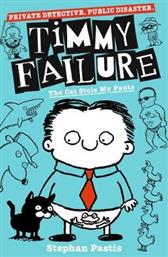TIMMY FAILURE- THE CAT STOLE MY PANTS WALKER BOOKS από το MEDIA MARKT