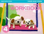 MUSIC SCHOOL - JUNIOR MUSIC COURSE, WORKBOOK PRIMARY 4 YAMAHA