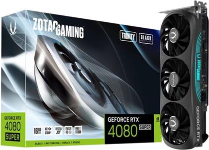 GEFORCE RTX 4080 SUPER 16GB GDDR6X TRINITY BLACK ΚΑΡΤΑ ΓΡΑΦΙΚΩΝ ZOTAC